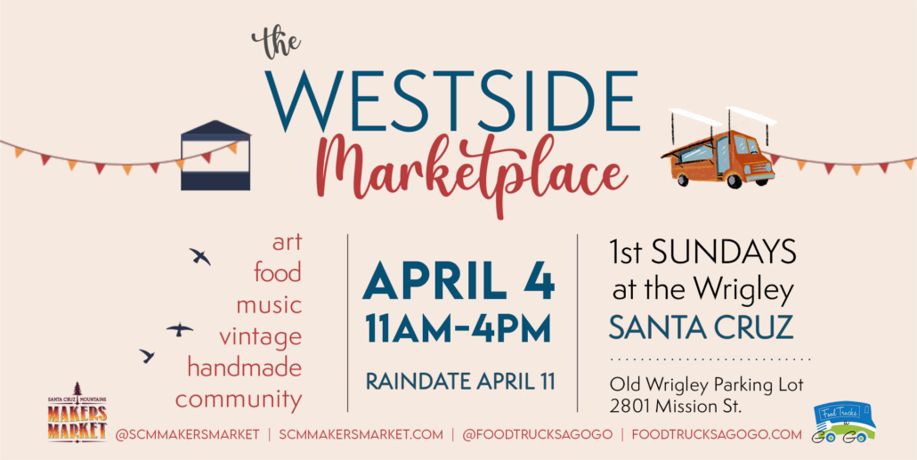 The Westside Marketplace – The Santa Cruz Mountains Makers' Market