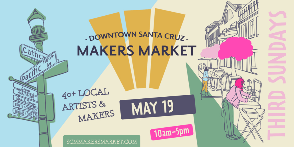 Downtown Santa Cruz Makers Market MAY 19