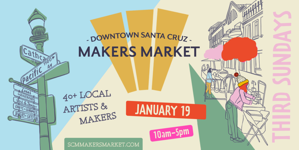 Downtown Santa Cruz Makers Market January 19