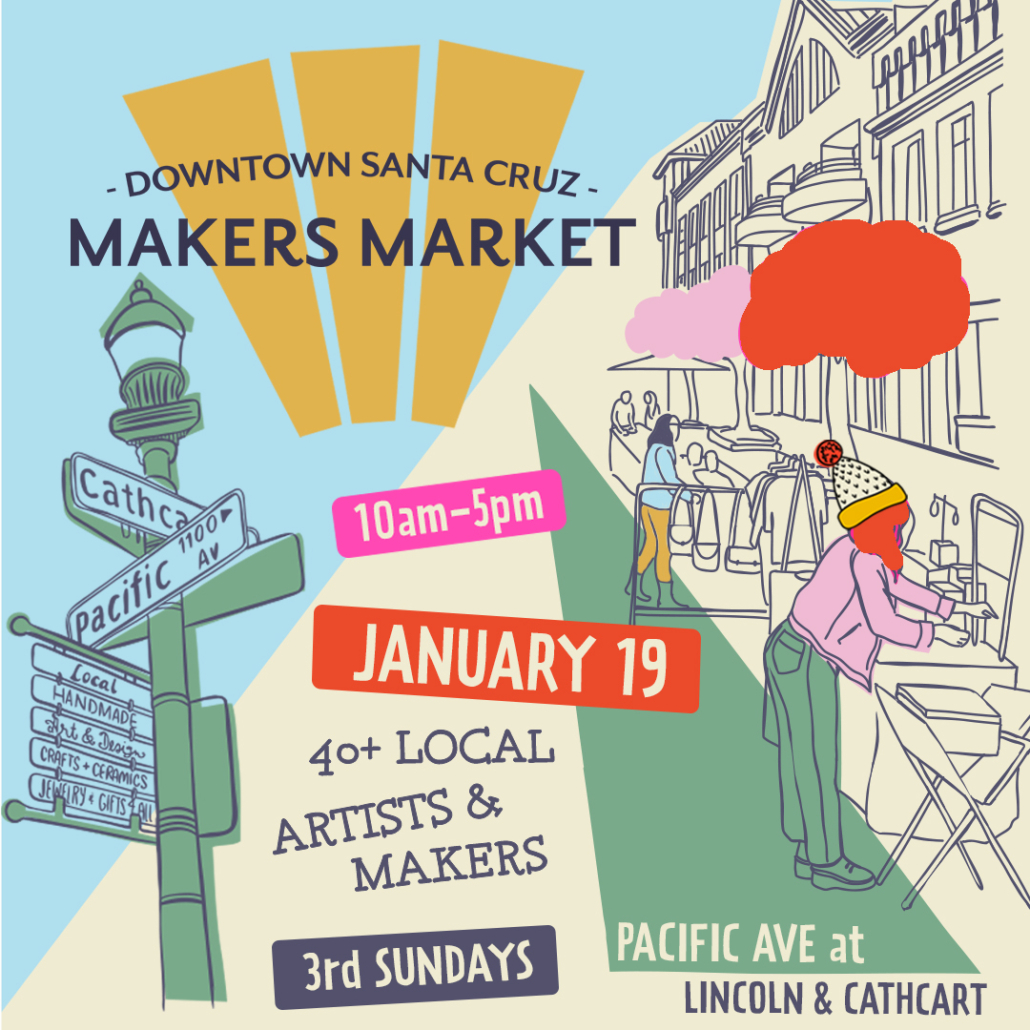 Downtown Santa Cruz Makers Market January 19