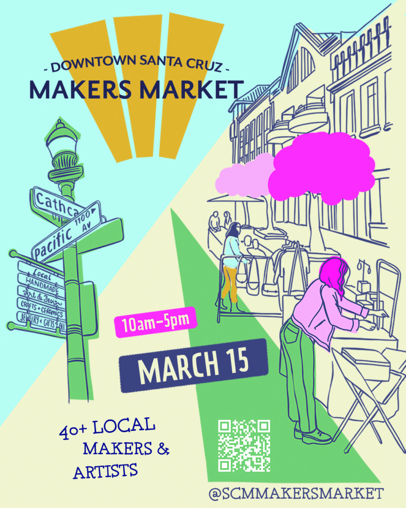 Downtown Santa Cruz Makers Market March 15