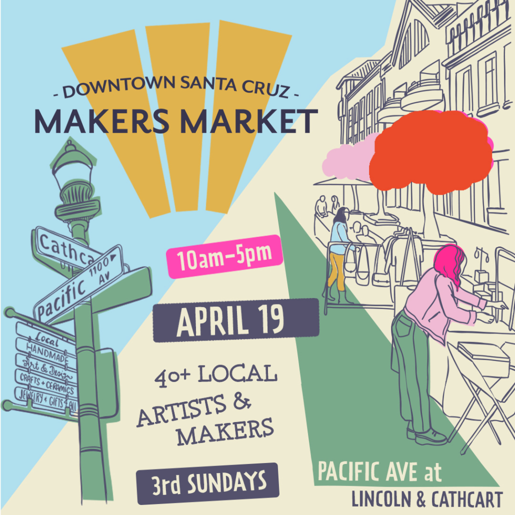 Downtown Santa Cruz Makers Market April 19