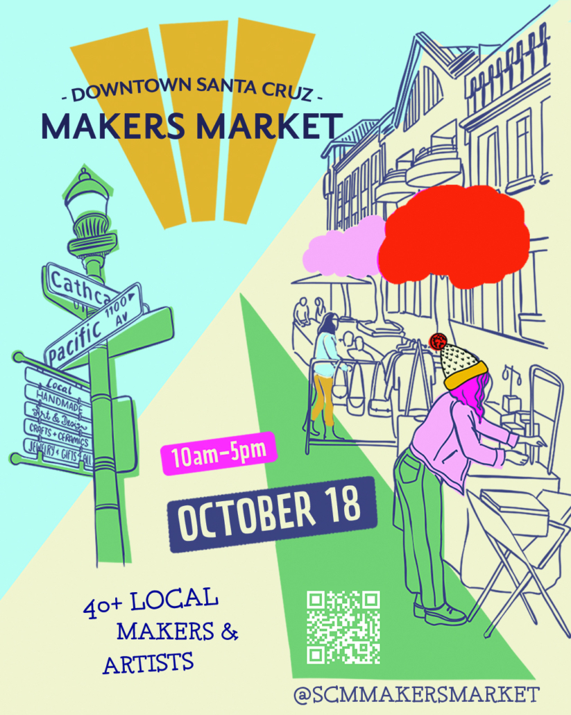 Downtown Santa Cruz Makers Market October 18